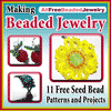 Making Beaded Jewelry 11 Free Seed Bead Patterns and Projects eBook