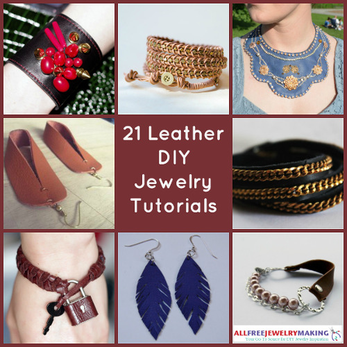 How To Make Leather Jewelry 9 Jewelry Tutorials You'll Want To Try