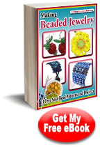 Making Beaded Jewelry: 11 Free Seed Bead Patterns and Projects