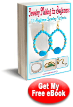 "Jewelry Making for Beginners: 11 Beginner Jewelry Projects" eBook