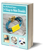 Easy DIY Bracelet Designs: 14 Ways to Make Bracelets eBook