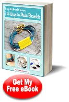 "Easy DIY Bracelet Designs 14 Ways to Make Bracelets" eBook