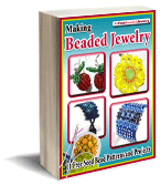 Making Beaded Jewelry: 11 Free Seed Bead Patterns and Projects eBook